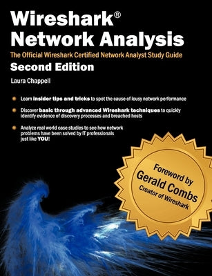 Wireshark Network Analysis (Second Edition): The Official Wireshark Certified Network Analyst Study Guide Paperback Laura Chappell University