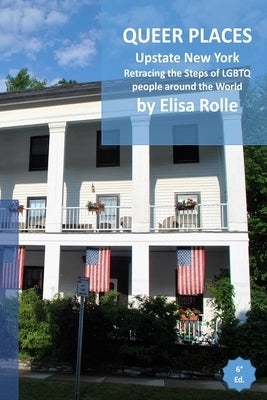 Queer Places: Eastern Time Zone (New York - 12000 to 14999): Retracing the steps of LGBTQ people around the world Paperback Blurb