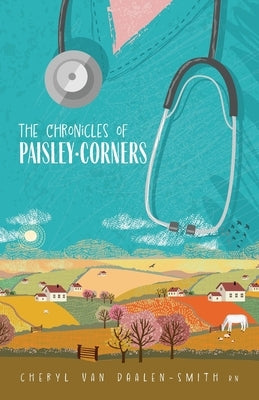 The Chronicles of Paisley - Corners Paperback FriesenPress
