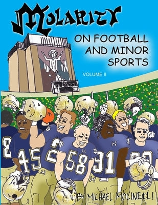 Molarity: On Football and Minor Sports Paperback Independently Published