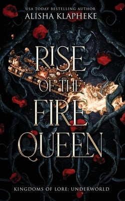 Rise of the Fire Queen Paperback Alisha Klapheke