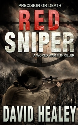 Red Sniper: A World War II Thriller Paperback Intracoastal Media