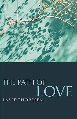 The Path of Love Paperback George Ronald Publisher Ltd