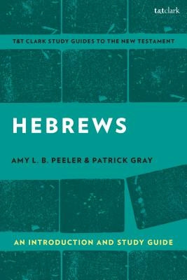 Hebrews: An Introduction and Study Guide Paperback Bloomsbury Publishing PLC