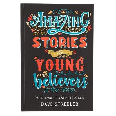 Amazing Stories for Young Believers Paperback Christian Art Gifts Inc