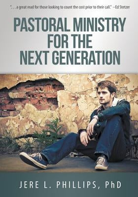 Pastoral Ministry for the Next Generation Paperback Innovo Publishing LLC