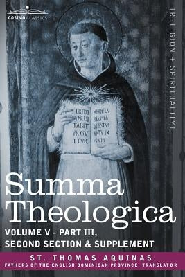 Summa Theologica, Volume 5 (Part III, Second Section & Supplement) Paperback Cosimo Classics