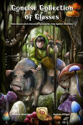 Concise Collections of Classes: New classes and character options for Four Against Darkness Paperback Independently Published