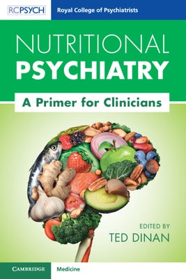 Nutritional Psychiatry: A Primer for Clinicians Paperback Cambridge University Press