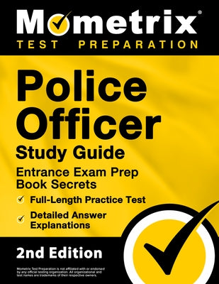 Police Officer Exam Study Guide paperback by Mometrix Media with practice tests and detailed answer explanations for police entrance exam prep.