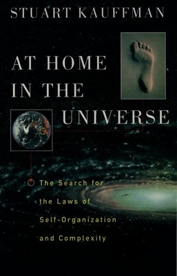 At Home in the Universe: The Search for the Laws of Self-Organization and Complexity Paperback Oxford University Press, USA