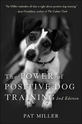 The Power of Positive Dog Training Paperback Howell Books