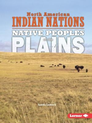 Native Peoples of the Plains Paperback Lerner Classroom