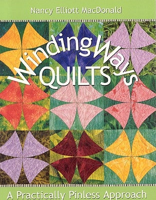 Winding Ways Quilts - Print on Demand Edition Paperback C&T Publishing