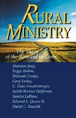 Rural Ministry: The Shape of the Renewal to Come Paperback Abingdon Press