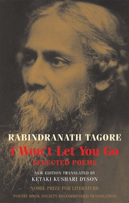 I Won't Let You Go: Selected Poems Paperback Bloodaxe Books