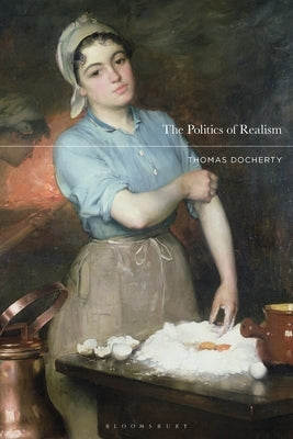 The Politics of Realism Paperback Bloomsbury Publishing PLC