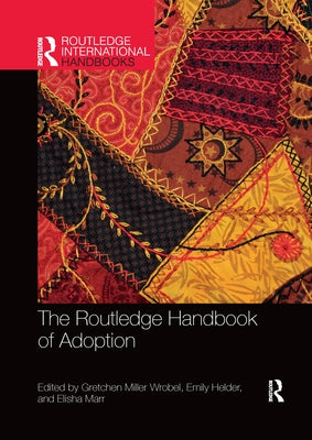 The Routledge Handbook of Adoption Paperback Routledge