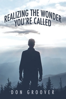 Realizing the Wonder - You're Called Paperback Trilogy Christian Publishing
