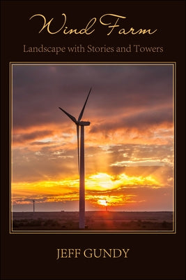 Wind Farm - Landscape with Stories and Towers Paperback DOS Madres Press