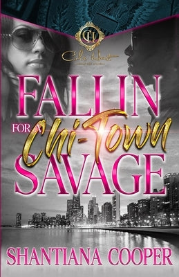 Fallin For A Chi-Town Savage Paperback Independently Published