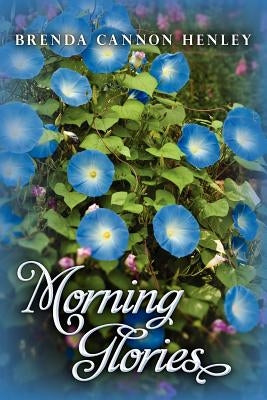Morning Glories Paperback Createspace Independent Publishing Platform
