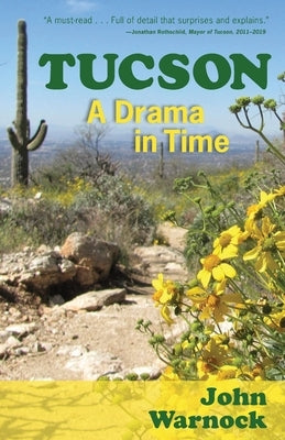 Tucson: A Drama in Time Paperback Wheatmark