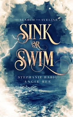 Sink or Swim: Volume One: The Search for Aveline Paperback Blurb