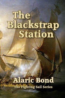 The Blackstrap Station Paperback Old Salt Press