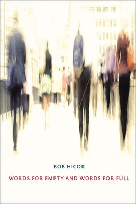 Words for Empty and Words for Full Paperback University of Pittsburgh Press