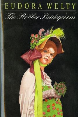 The Robber Bridegroom Paperback Mariner Books