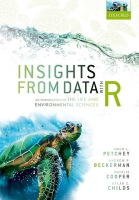 Insights from Data with R: An Introduction for the Life and Environmental Sciences Paperback Oxford University Press, USA