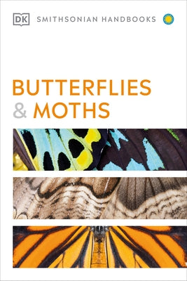Butterflies and Moths Paperback DK Publishing (Dorling Kindersley)