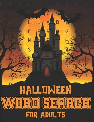 Halloween Word Search For Adults: Halloween Word Search Large Print Puzzle Book Fun For Adults Paperback Independently Published