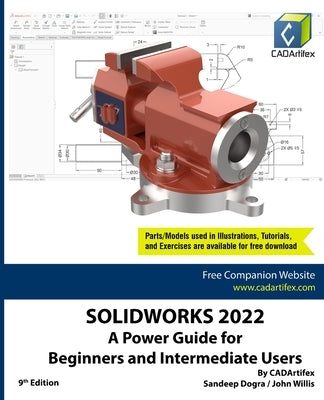 Solidworks 2022: A Power Guide for Beginners and Intermediate Users Paperback Cadartifex