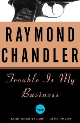 Vintage Crime Black Lizard book cover for "Trouble Is My Business" featuring vintage style artwork and bold typography.