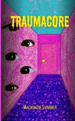 Traumacore Paperback Libresco Feeds Private Limited