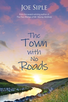 The Town with No Roads Paperback Black Rose Writing