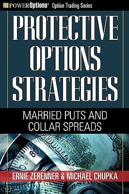 Protective Options Strategies: Married Puts and Collar Spreads Paperback Marketplace Books
