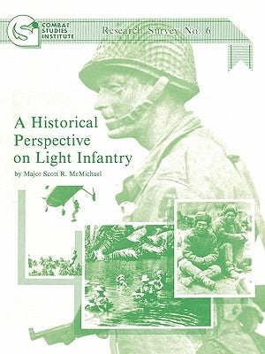 A Historical Perspective on Light Infantry Paperback www.Militarybookshop.Co.UK