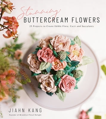 Paperback book cover featuring colorful buttercream flowers, cacti, and succulents for edible floral decorating projects.