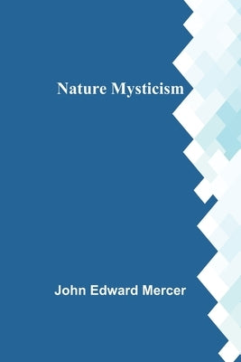 Nature Mysticism Paperback Alpha Edition