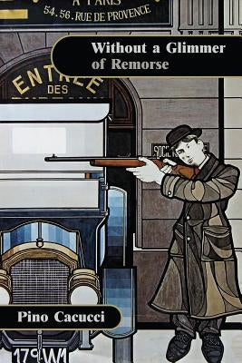 Without A Glimmer of Remorse... Paperback Black Powder Press