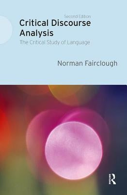 Critical Discourse Analysis: The Critical Study of Language Paperback Pearson Education