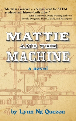 Mattie and the Machine Paperback Santa Monica Press