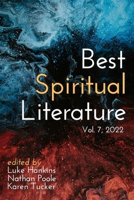 Best Spiritual Literature: Vol. 7, 2022 Paperback Orison Books