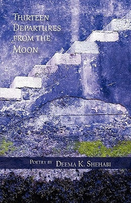 Thirteen Departures from the Moon Paperback Press 53