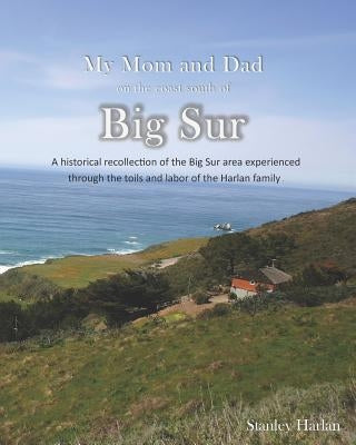 My Mom and Dad on the Coast South of Big Sur Paperback Independently Published