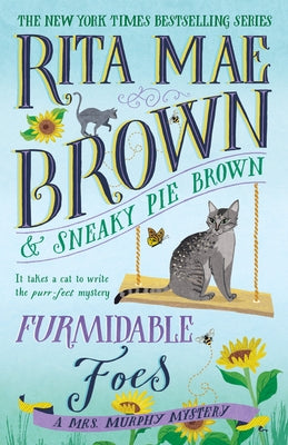 Furmidable Foes: A Mrs. Murphy Mystery Paperback Bantam