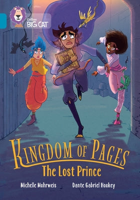 Collins Big Cat -- Kingdom of Pages: The Lost Prince: Band 13/Topaz by Mohrweis, Michelle